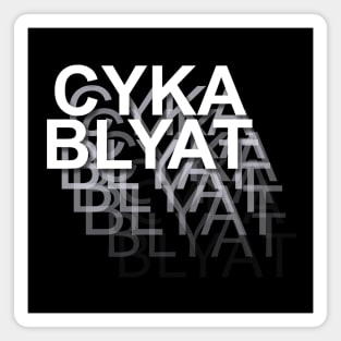 CykaBlyat Magnet